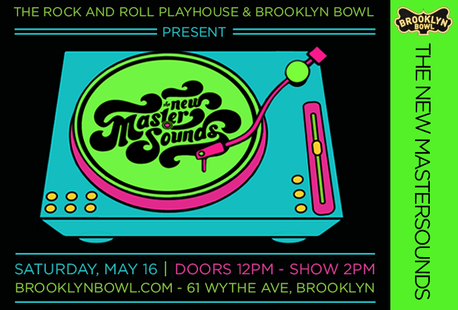 NewMastersounds2015-05-16BrooklnBowlNY (2).png